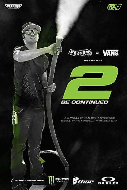 Ryan Villopoto, 2 Be Continued 2012 official movie poster