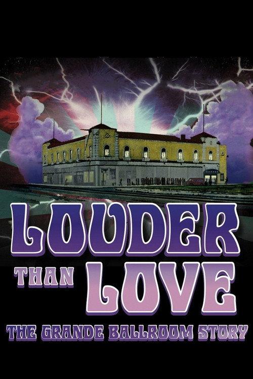 Louder Than Love: The Grande Ballroom Story 2012 official movie poster