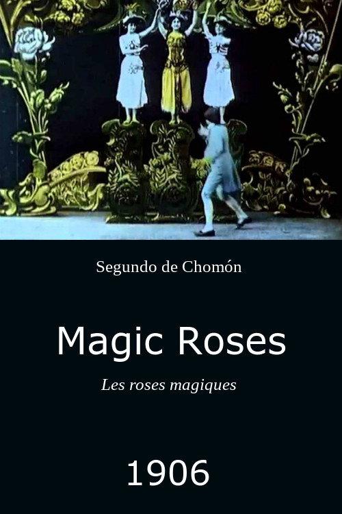Magic Roses 1906 official movie poster