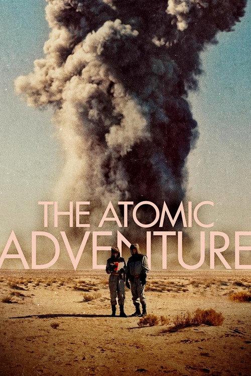 The Atomic Adventure 2019 official movie poster