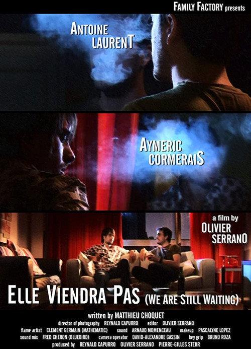 Elle viendra pas 2008 official movie poster