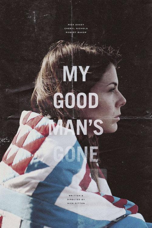 My Good Man's Gone 2015 official movie poster