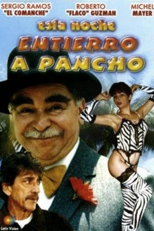 Esta noche entierro a Pancho 1995 official movie poster
