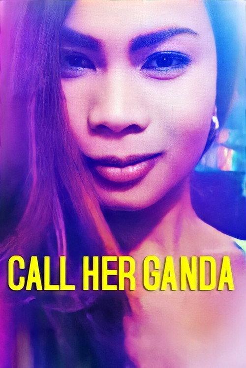 Call Her Ganda 2018 official movie poster