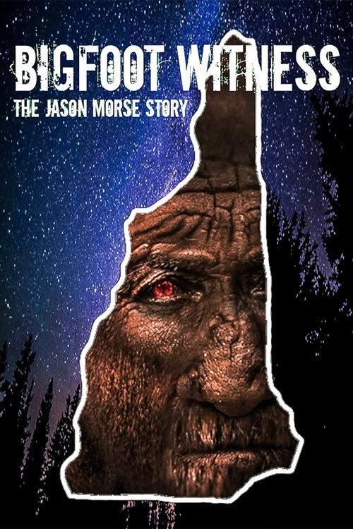 Bigfoot Witness: The Jason Morse Story 2022 official movie poster