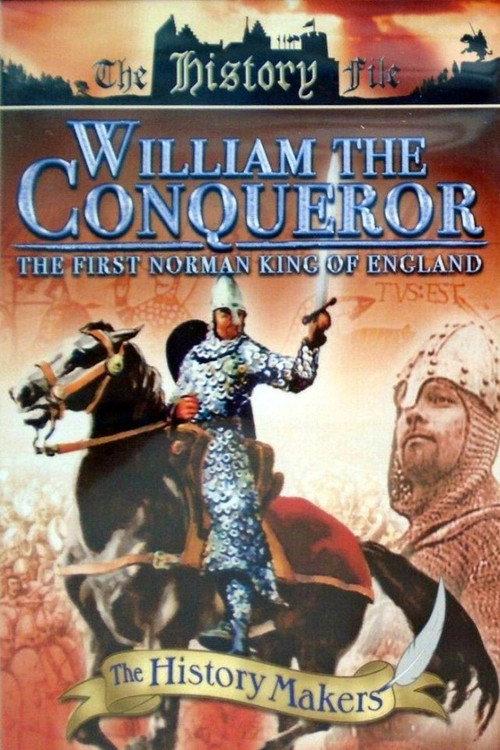 William the Conqueror: The First Norman King of England 1996 official movie poster