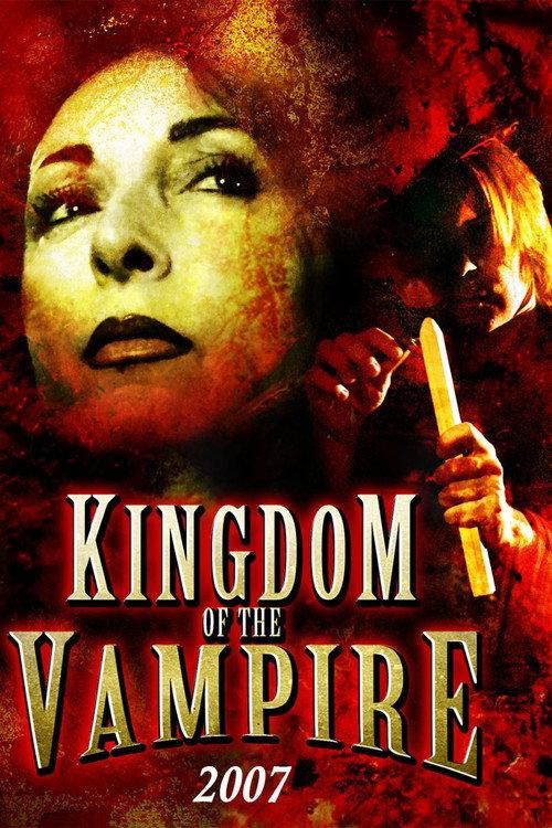 Kingdom of the Vampire 2007 official movie poster