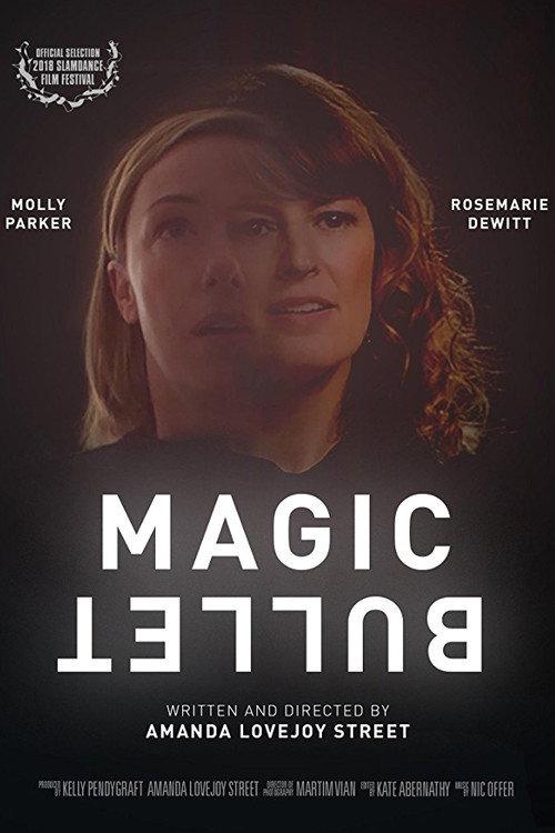 Magic Bullet 2018 official movie poster