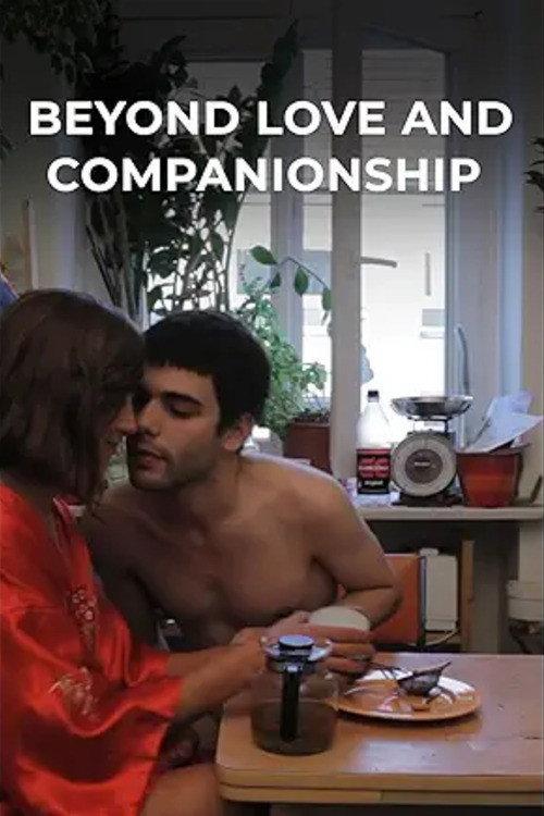 Beyond Love and Companionship 2012 official movie poster