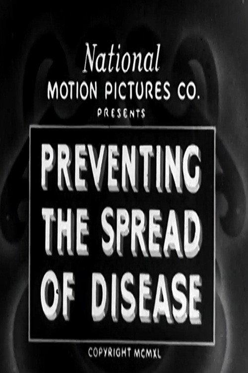 Preventing the Spread of Disease 1940 official movie poster