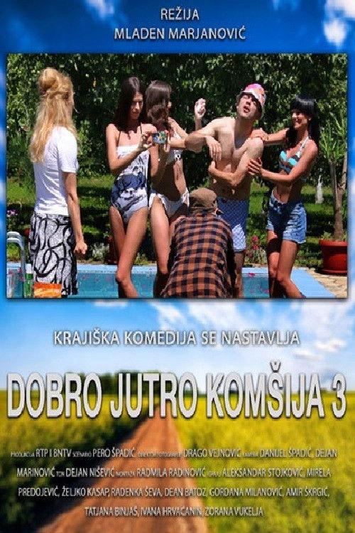 Good Morning, Neighbor 3 2016 official movie poster