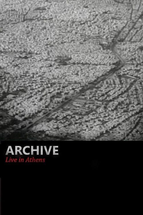 Archive - Live in Athens 2011 official movie poster