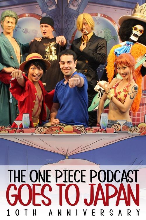 The One Piece Podcast Goes To Japan 2014 official movie poster