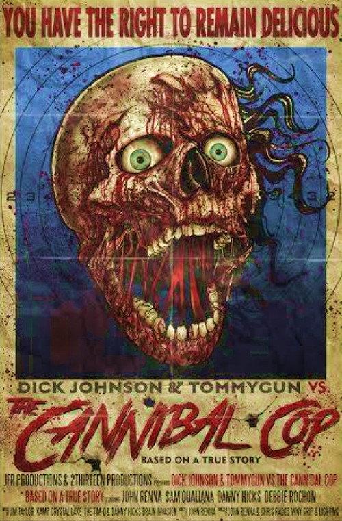 Dick Johnson & Tommygun vs. The Cannibal Cop 2016 official movie poster