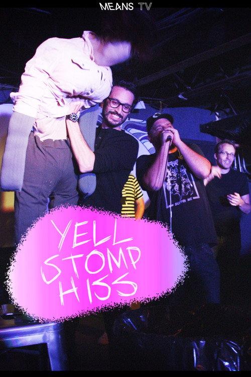 Yell, Stomp, Hiss 2022 official movie poster