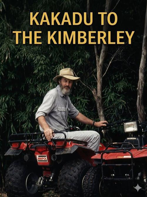 Kakadu To The Kimberley 1987 official movie poster
