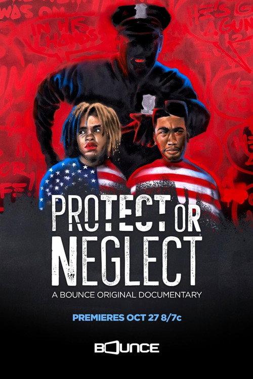 Protect or Neglect 2021 official movie poster