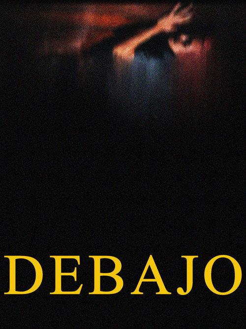 DEBAJO 2026 official movie poster