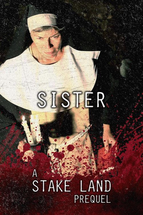 Stake Land: Sister 2011 official movie poster