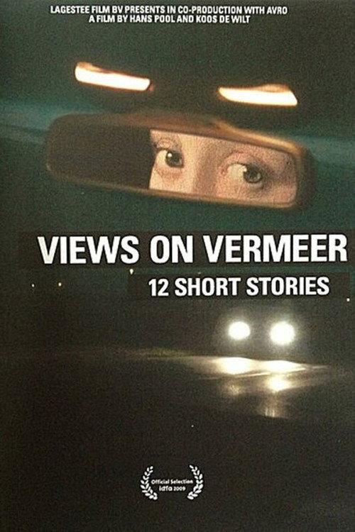 Views on Vermeer - 12 Short Stories 2010 official movie poster