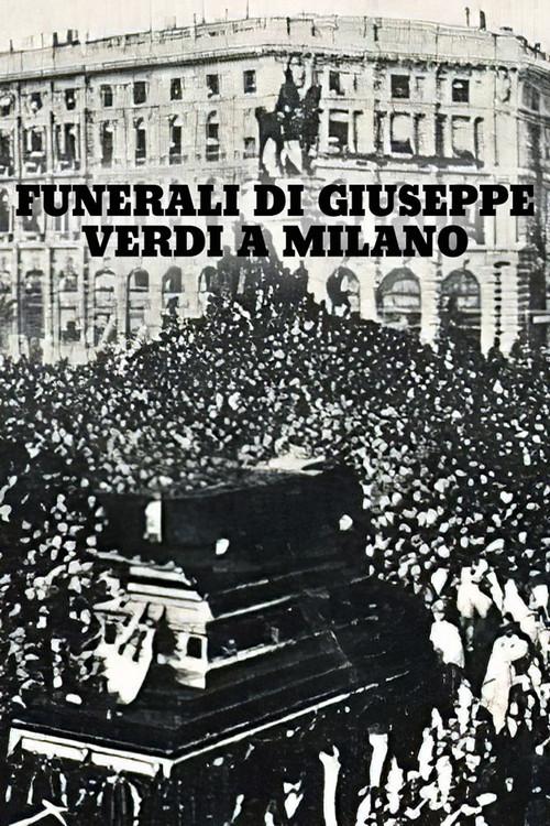 I Funerali di Giuseppe Verdi 1901 official movie poster