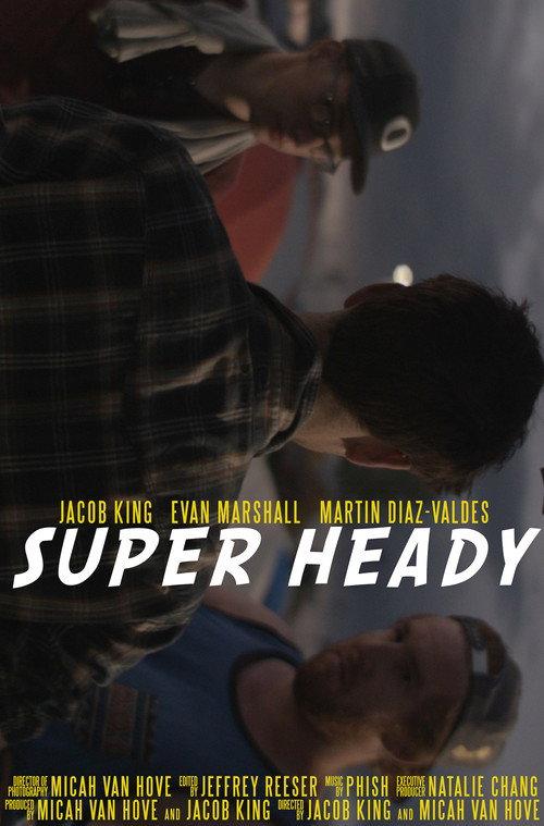 Super Heady 2018 official movie poster