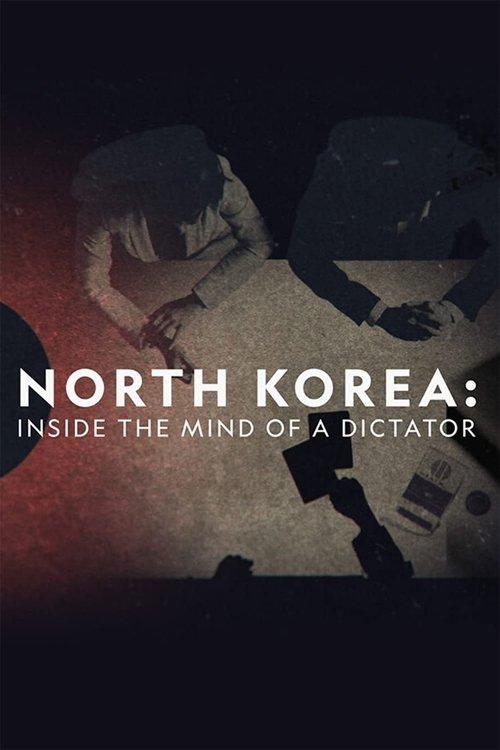 North Korea: Inside The Mind of a Dictator 2021 official movie poster