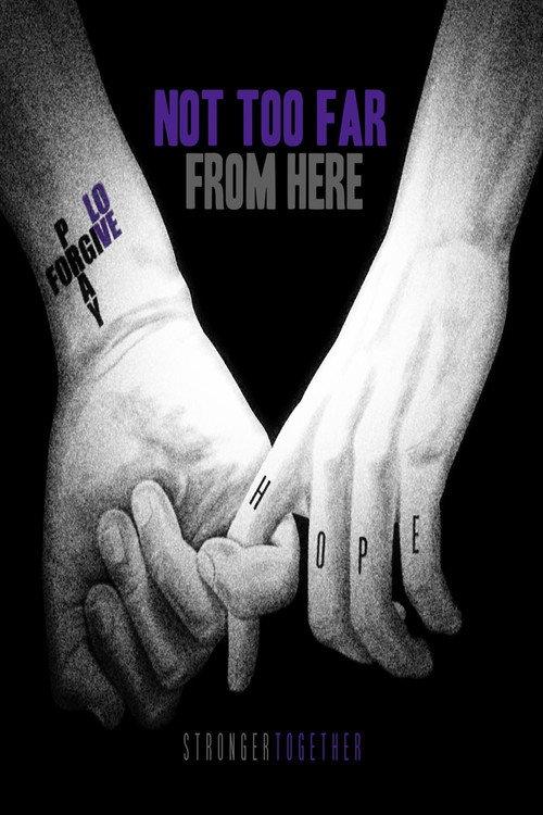 Not Too Far from Here  official movie poster