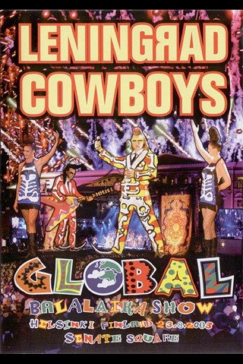 Leningrad Cowboys - Global Balalaika Show 2003 official movie poster