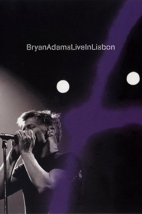 Bryan Adams: Live in Lisbon 2005 official movie poster