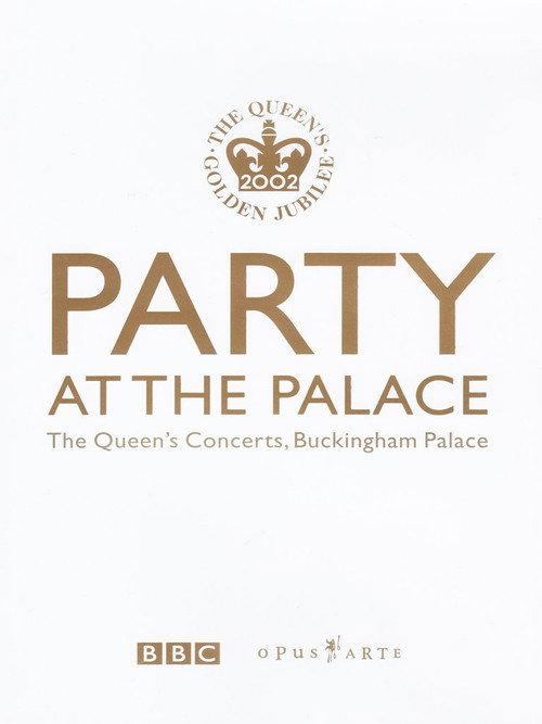 Party at the Palace: The Queen's Concerts, Buckingham Palace 2002 official movie poster
