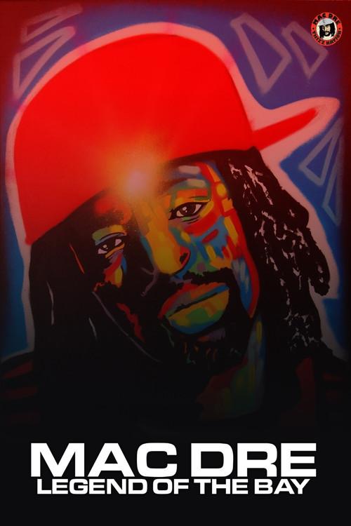 Mac Dre: Legend of the Bay 2015 official movie poster