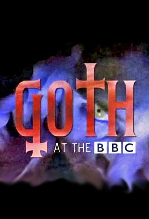 Goth at the BBC 2014 official movie poster