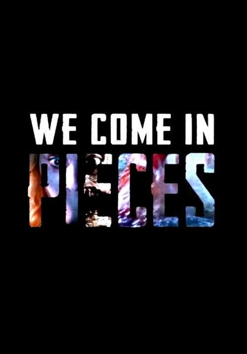We Come In Pieces: The Rebirth of the Horror Anthology Film 2014 official movie poster