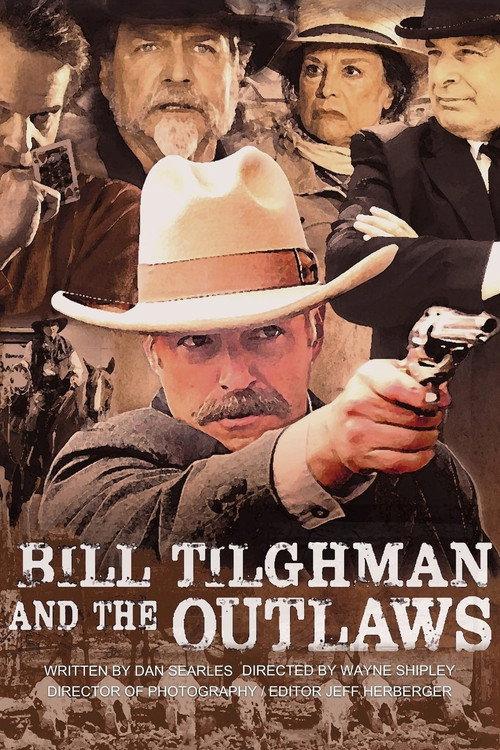 Bill Tilghman and the Outlaws 2019 official movie poster