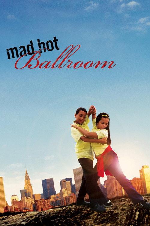 Mad Hot Ballroom 2005 official movie poster