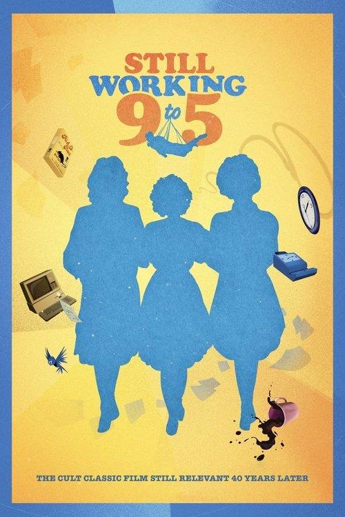 Still Working 9 to 5 2022 official movie poster
