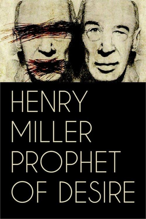 Henry Miller: Prophet of Desire 2017 official movie poster