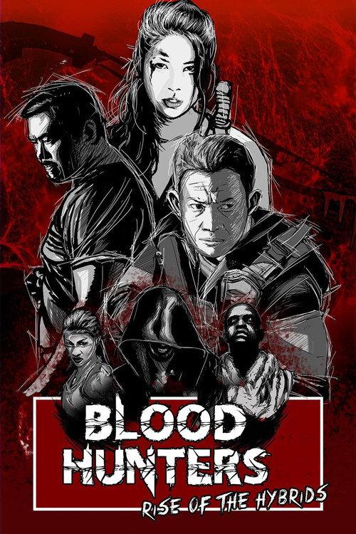 Blood Hunters: Rise of the Hybrids 2019 official movie poster