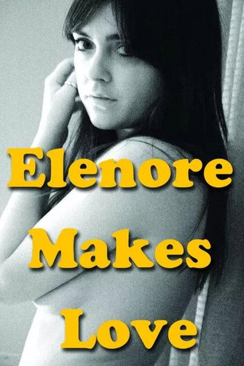 Elenore Makes Love 2014 official movie poster