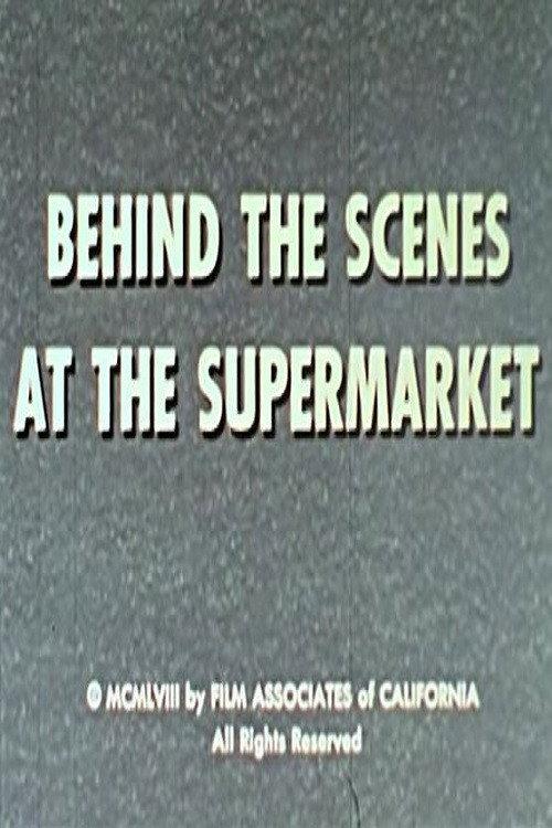 Behind The Scenes At The Supermarket 1958 official movie poster