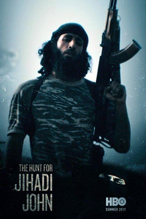 The Hunt for Jihadi John 2019 official movie poster