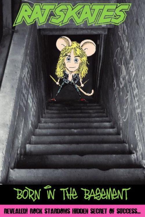 Rat Skates: Born in the Basement 2007 official movie poster