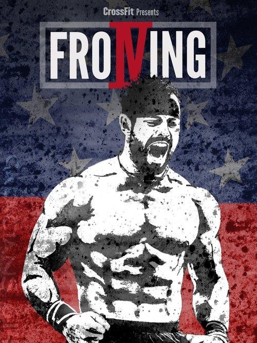 Froning: The Fittest Man In History 2015 official movie poster
