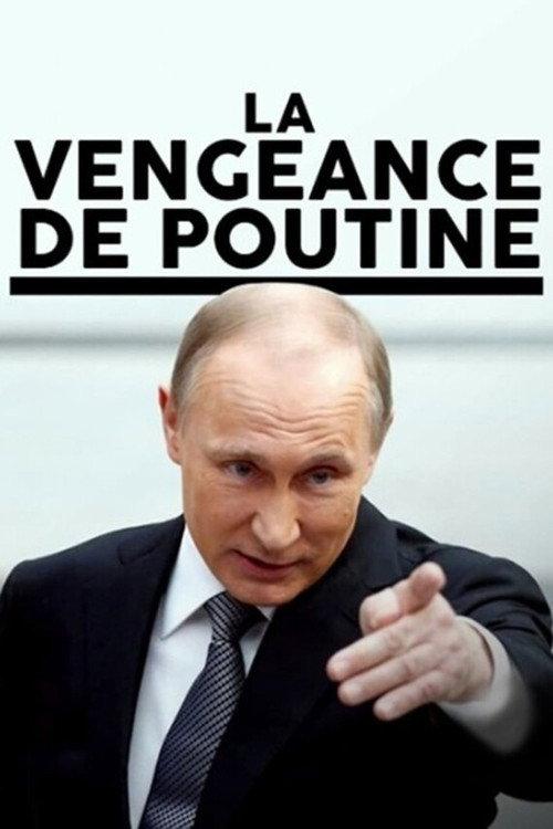 La vengeance de Poutine 2018 official movie poster