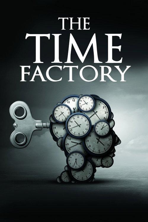 The Time Factory 2021 official movie poster