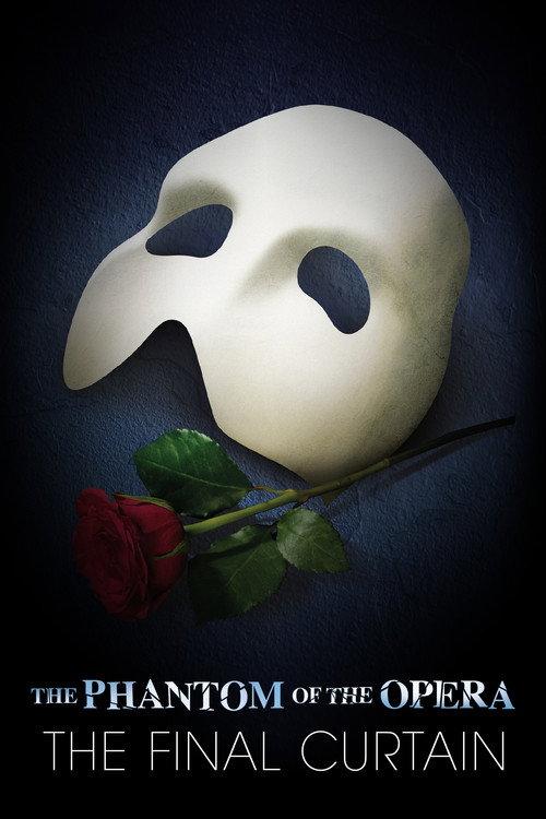 The Phantom of the Opera: The Final Curtain 2023 official movie poster