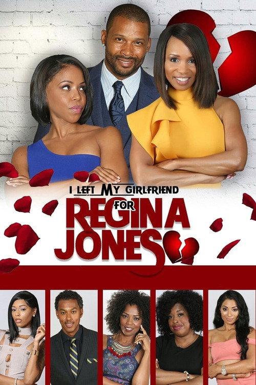 I Left My Girlfriend for Regina Jones 2019 official movie poster