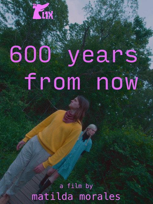 600 years from now official movie poster