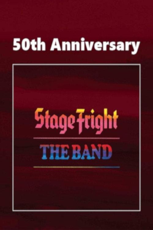 The Band: Stage Fright (50th Anniversery Ed.) 2021 official movie poster